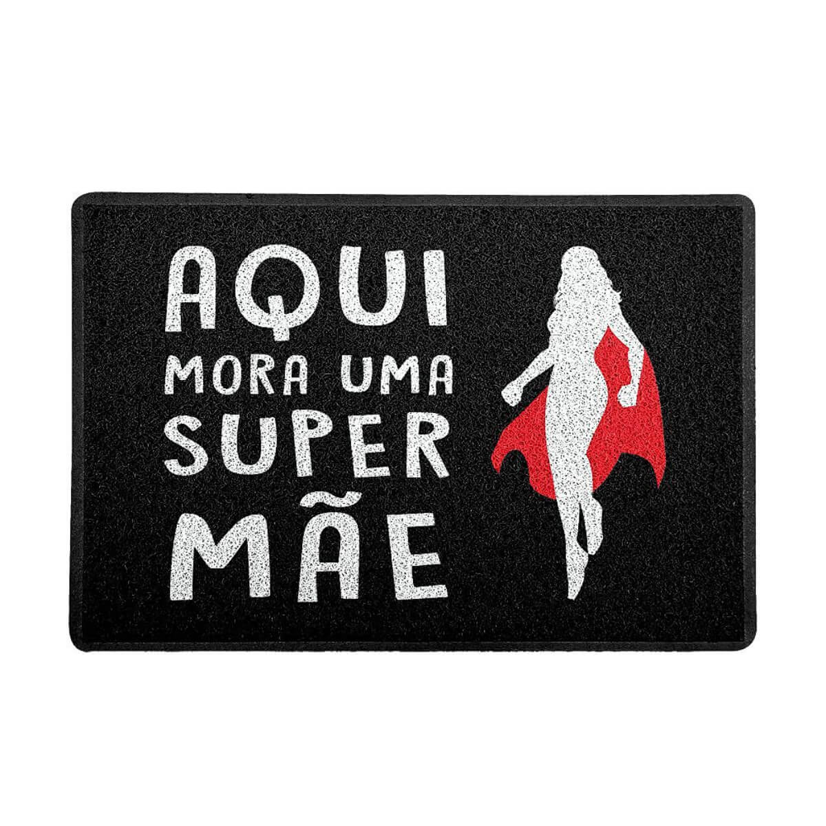 Capacho Divertido Super Mãe Decoração Criativa Capacho Divertido Super Mãe Decoração Criativa