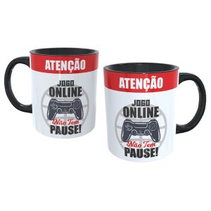 Caneca Gamer Divertida Atenção Jogo online não tem pause