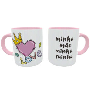 Caneca Minha Mãe Rainha Presente Dia das Mães